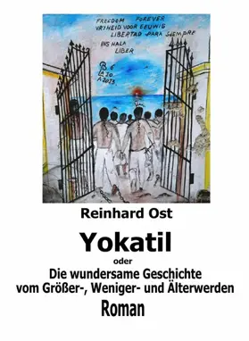 Ost |  Yokatil oder Die wundersame Geschichte vom Größer-, Weniger- und Älterwerden | eBook | Sack Fachmedien