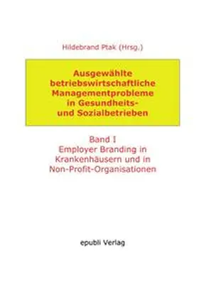 Bozkurt / Radant / Deubner |  Ausgewählte betriebswirtschaftliche Managementprobleme in Gesundheits- und Sozialbetrieben | Buch |  Sack Fachmedien