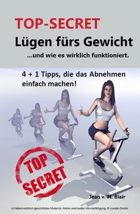 Blair |  TOP SECRET: Lügen fürs Gewicht | eBook | Sack Fachmedien