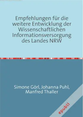 Thaller |  Empfehlungen für die weitere Entwicklung der Wissenschaftlichen Informationsversorgung des Landes NRW | eBook | Sack Fachmedien