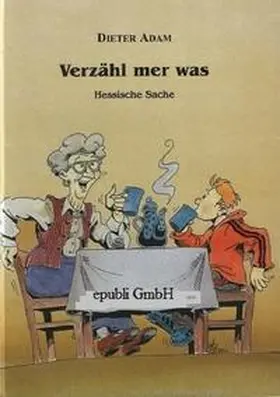 Adam |  Verzähl mer was | Buch |  Sack Fachmedien