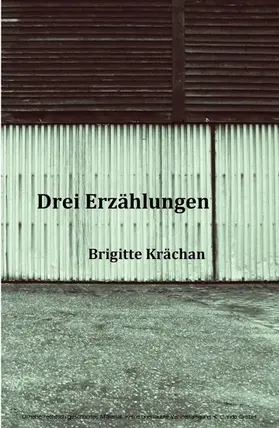Krächan |  Drei Erzählungen | eBook | Sack Fachmedien