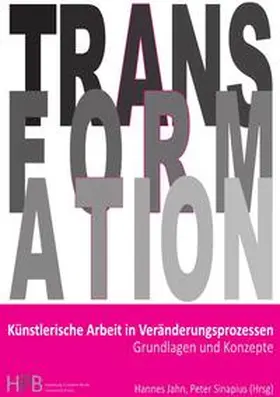 Freygarten / Hof / Sinapius |  Transformation / Künstlerische Arbeit in Veränderungsprozessen | Buch |  Sack Fachmedien