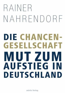 Nahrendorf | Die Chancengesellschaft | E-Book | sack.de