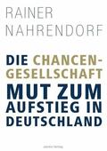 Nahrendorf |  Die Chancengesellschaft | eBook | Sack Fachmedien
