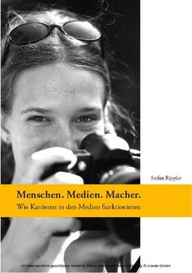 Woischwill / Rippler | Menschen. Medien. Macher. | E-Book | sack.de