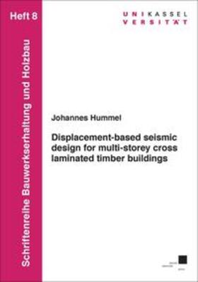Hummel | Displacement-based seismic design for multi-storey cross laminated timber buildings | Buch | 978-3-7376-0288-4 | sack.de