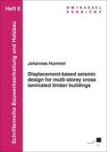 Hummel |  Displacement-based seismic design for multi-storey cross laminated timber buildings | Buch |  Sack Fachmedien