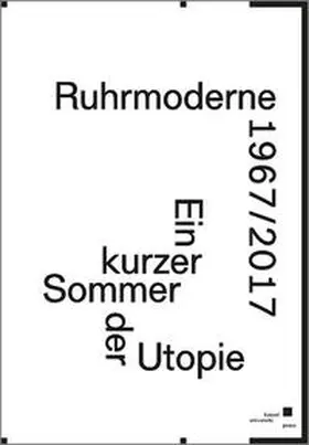 Deutinger / Oswalt / Panzer |  Ruhrmoderne 1967/2017 | Buch |  Sack Fachmedien