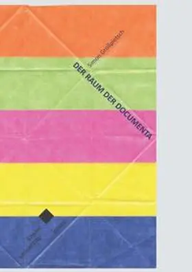 Großpietsch |  Der Raum der documenta | Buch |  Sack Fachmedien