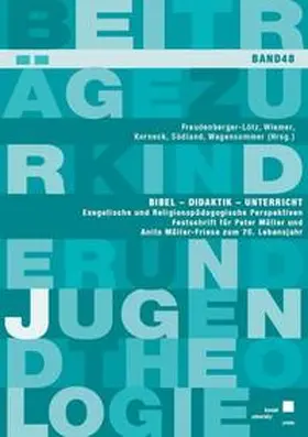 Freudenberger-Lötz / Wiemer / Korneck |  Bibel – Didaktik – Unterricht | Buch |  Sack Fachmedien