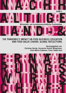 Herzig / Wangrimen / Cußmann |  The pandemic’s impact on food business education and food value chains: global reflections | Buch |  Sack Fachmedien