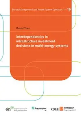 Then |  Interdependencies in infrastructure investment decisions in multi-energy systems | Buch |  Sack Fachmedien