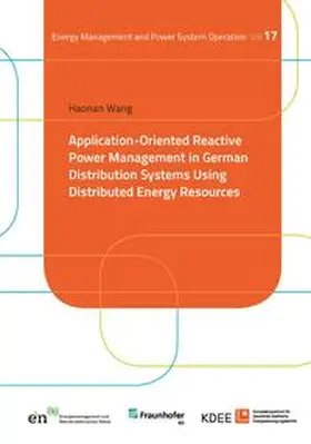 Wang |  Application-Oriented Reactive Power Management in German Distribution Systems Using Distributed Energy Resources | Buch |  Sack Fachmedien