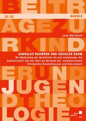 Berthold |  Sakrales Bauwerk und sozialer Raum | Buch |  Sack Fachmedien