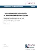 Herrmann |  Frühes Stakeholdermanagement in Verkehrsinfrastrukturprojekten | Buch |  Sack Fachmedien