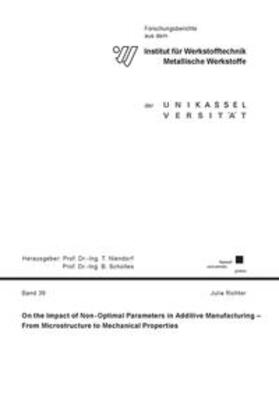 Richter | On the Impact of Non-Optimal Parameters in Additive Manufacturing | Buch | 978-3-7376-1165-7 | sack.de