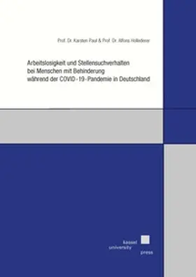 Hollederer / Paul |  Arbeitslosigkeit und Stellensuchverhalten bei Menschen mit Behinderung während der COVID-19-Pandemie in Deutschland | Buch |  Sack Fachmedien