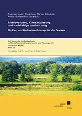 Mengel / Kloss / Schwarzer |  Biotopverbund, Klimaanpassung und nachhaltige Landnutzung | Buch |  Sack Fachmedien