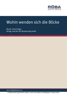 Krüger / Kästner |  Wohin wenden sich die Blicke | eBook | Sack Fachmedien
