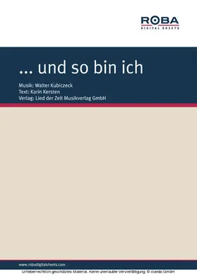 Kubiczeck / Kersten |  ... und so bin ich | eBook | Sack Fachmedien