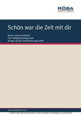 Brandenstein / Siebholz |  Schön war die Zeit mit dir | eBook | Sack Fachmedien