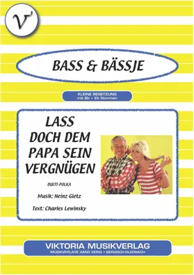 Lewinsky / Gietz |  Lass doch dem Papa sein Vergnügen | eBook | Sack Fachmedien