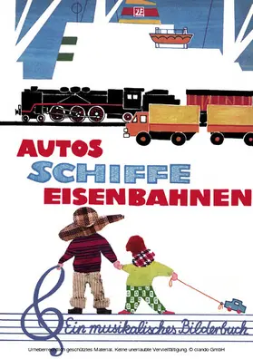 Sandig / Kalisch |  Autos - Schiffe - Eisenbahnen | eBook | Sack Fachmedien