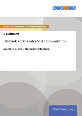 Lukmann |  Flurfunk versus interne Kommunikation | eBook | Sack Fachmedien
