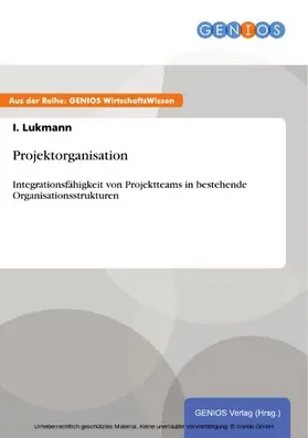 Lukmann |  Projektorganisation | eBook | Sack Fachmedien