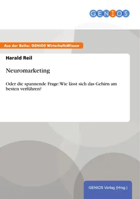 Reil |  Neuromarketing | eBook | Sack Fachmedien