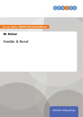 Reiner |  Familie & Beruf | eBook | Sack Fachmedien