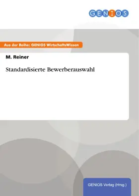 Reiner |  Standardisierte Bewerberauswahl | eBook | Sack Fachmedien