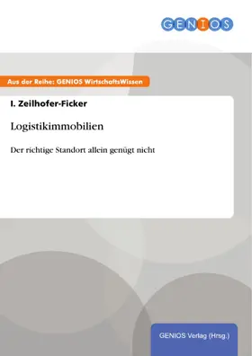 Zeilhofer-Ficker |  Logistikimmobilien | eBook | Sack Fachmedien