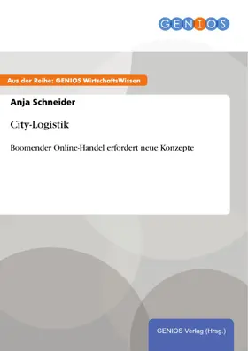 Schneider |  City-Logistik | eBook | Sack Fachmedien