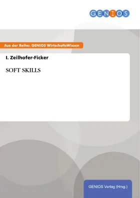 Zeilhofer-Ficker |  SOFT SKILLS | eBook | Sack Fachmedien