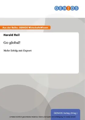 Reil |  Go global! | eBook | Sack Fachmedien