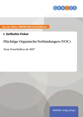 Zeilhofer-Ficker |  Flüchtige Organische Verbindungen (VOC) | eBook | Sack Fachmedien