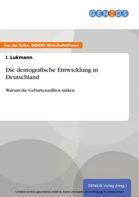 Lukmann |  Die demografische Entwicklung in Deutschland | eBook | Sack Fachmedien