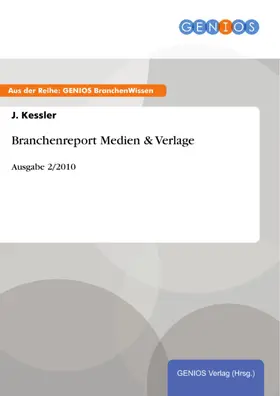 Kessler |  Branchenreport Medien & Verlage | eBook | Sack Fachmedien