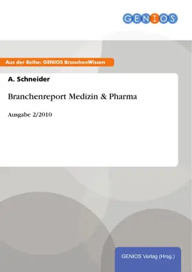 Schneider | Branchenreport Medizin & Pharma | E-Book | www.sack.de