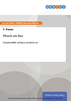 Trares |  Pfusch am Bau | eBook | Sack Fachmedien
