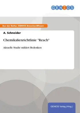 Schneider |  Chemikalienrichtlinie "Reach" | eBook | Sack Fachmedien