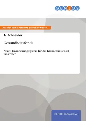Schneider |  Gesundheitsfonds | eBook | Sack Fachmedien
