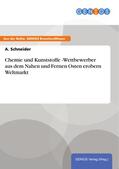 Schneider |  Chemie und Kunststoffe -Wettbewerber aus dem Nahen und Fernen Osten erobern Weltmarkt | eBook | Sack Fachmedien