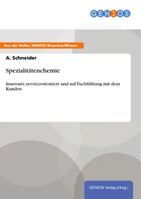 Schneider |  Spezialitätenchemie | eBook | Sack Fachmedien