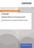 Schneider |  Halbjahresbilanz im Chemiegeschäft | eBook | Sack Fachmedien
