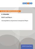 Schneider |  BASF und Bayer | eBook | Sack Fachmedien
