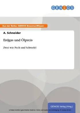 Schneider |  Erdgas und Ölpreis | eBook | Sack Fachmedien