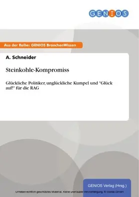 Schneider |  Steinkohle-Kompromiss | eBook | Sack Fachmedien